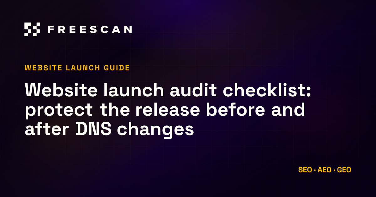 Website launch audit checklist, FreeScan blog article